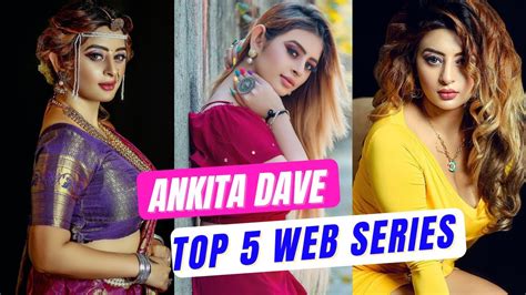 Ankita Dave Web Series list watch Online